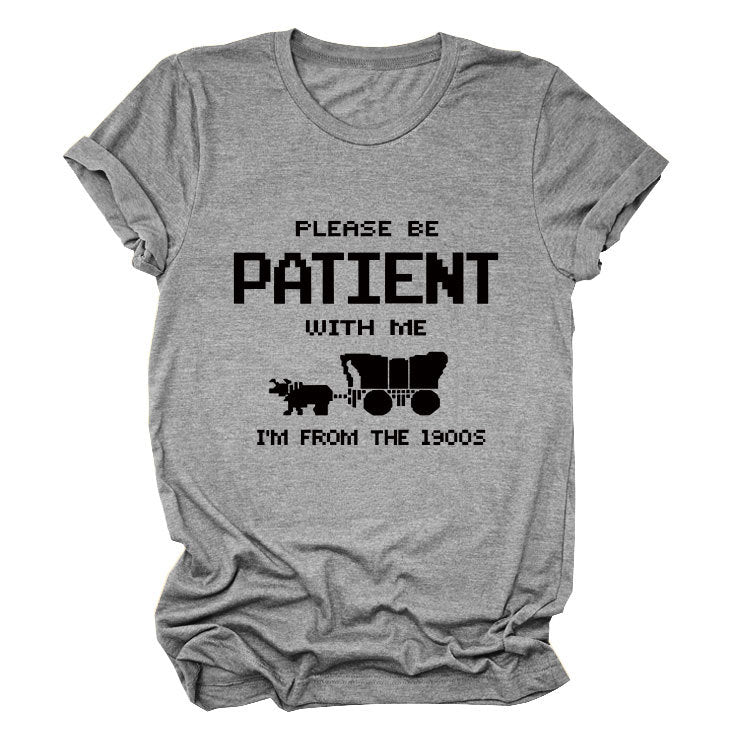 Please Be Patient With Me Tee