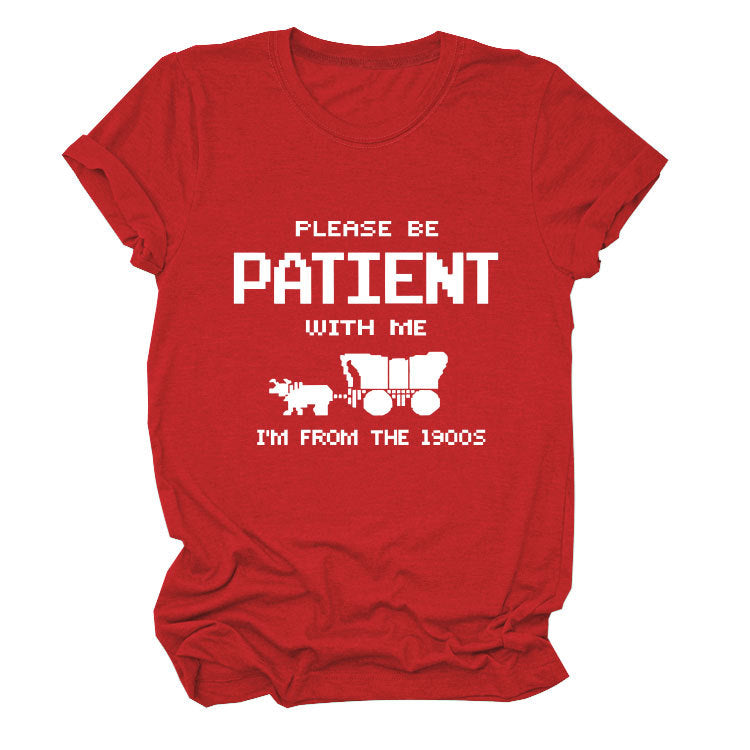 Please Be Patient With Me Tee